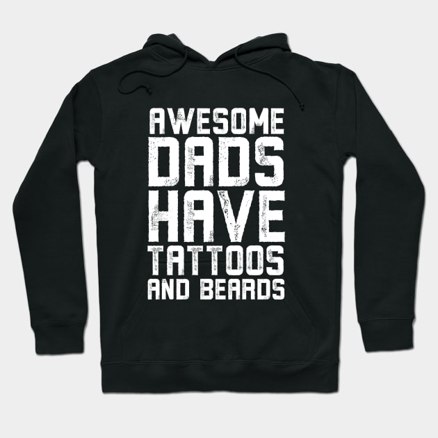 Mens Awesome Dads Have Tattoos And Beards Shirt Fathers Day Gift Hoodie by Alennomacomicart